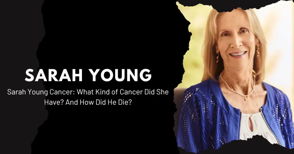 Sarah Young Cancer