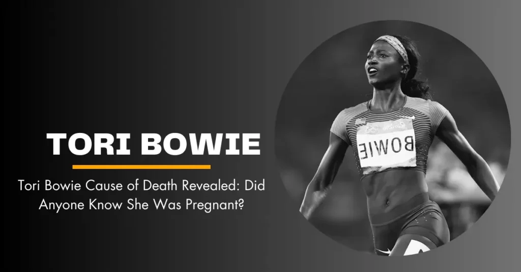 Tori Bowie Cause of Death Revealed