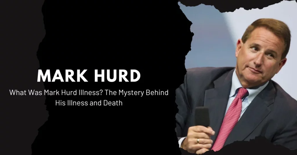 Mark Hurd Illness