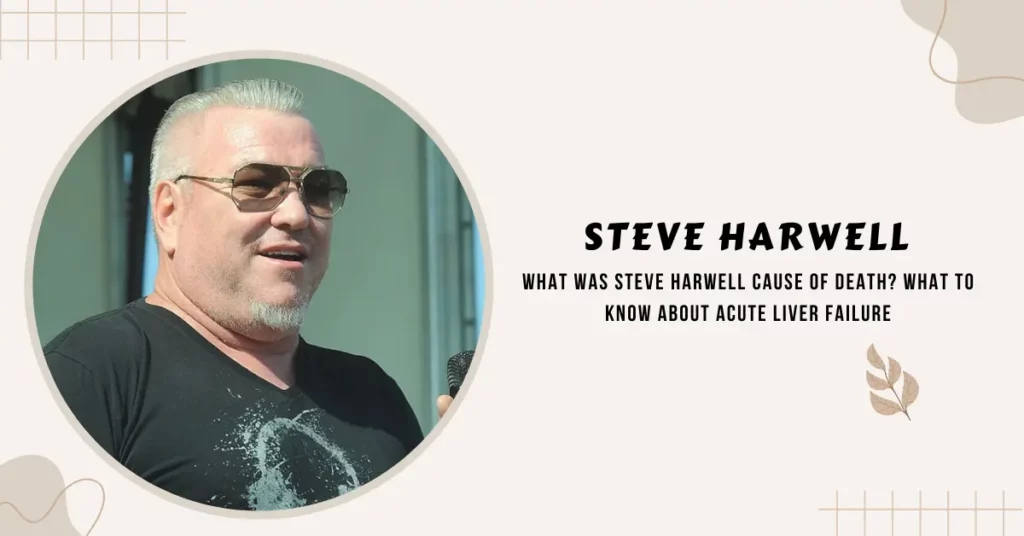 Steve Harwell Cause of Death