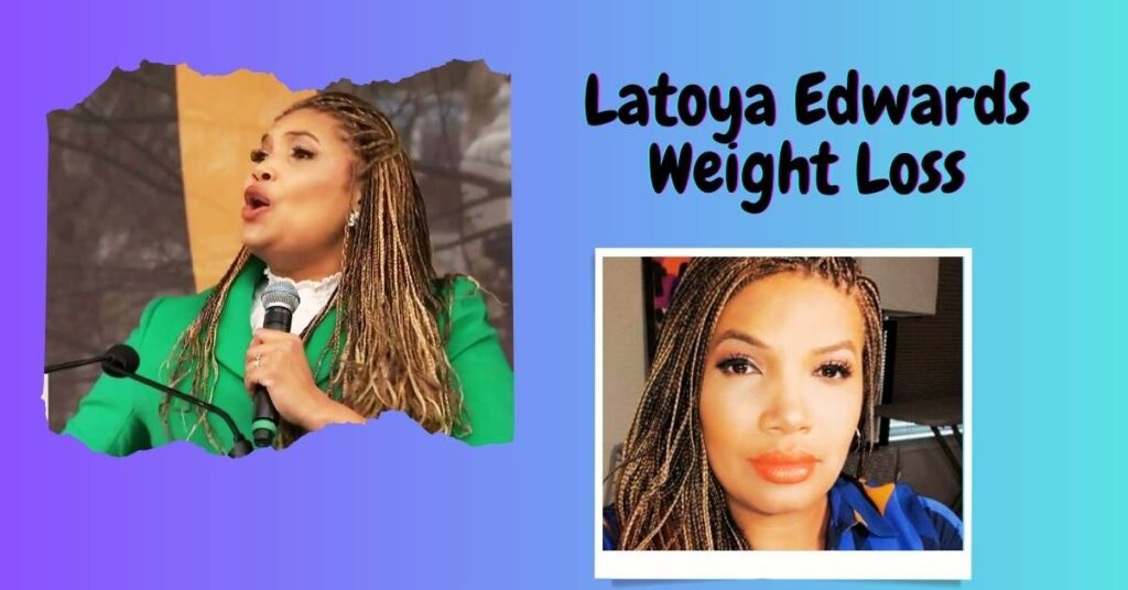 latoya edwards weight loss 1