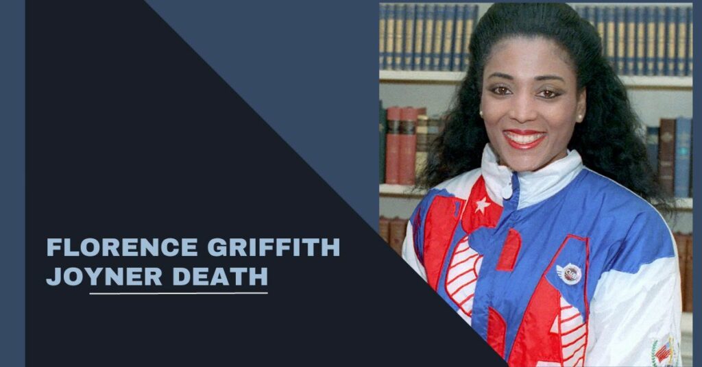 Florence Griffith Joyner Death