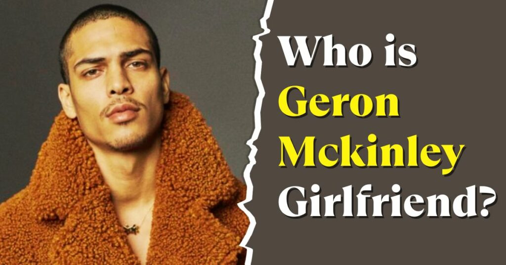 Geron Mckinley Girlfriend