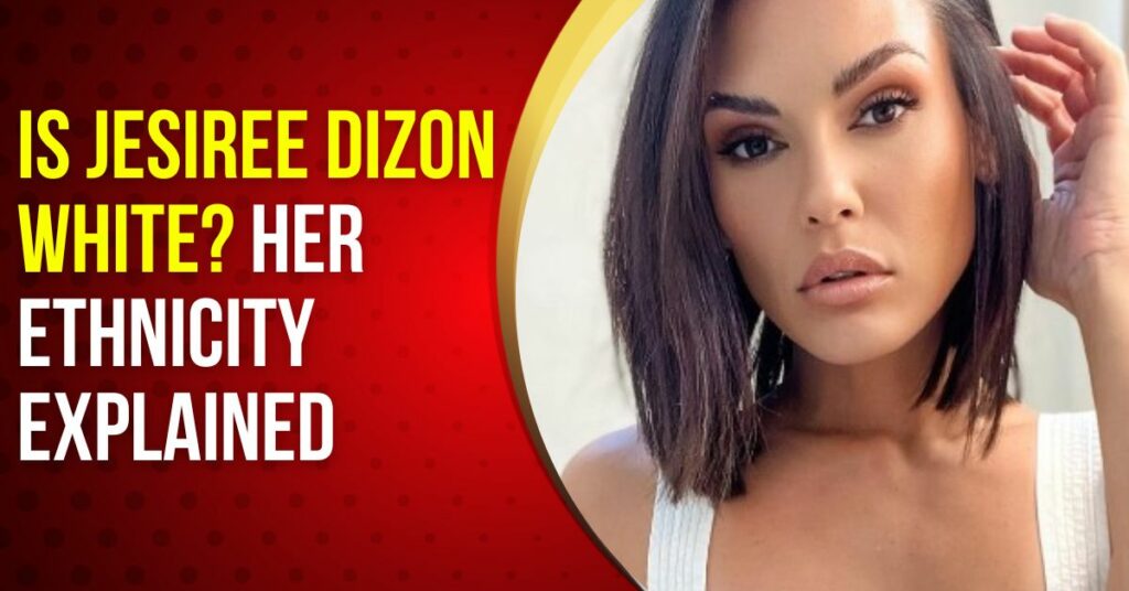 Is Jesiree Dizon White?