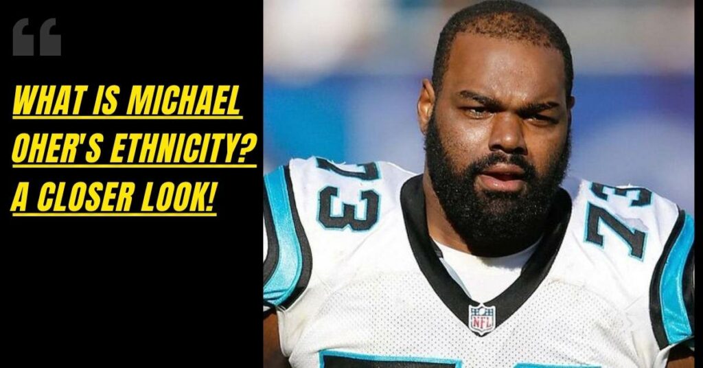 Michael Oher Ethnicity