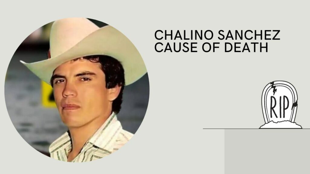 Chalino Sanchez Cause of Death