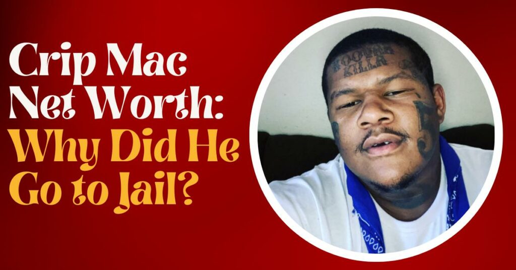 Crip Mac Net Worth