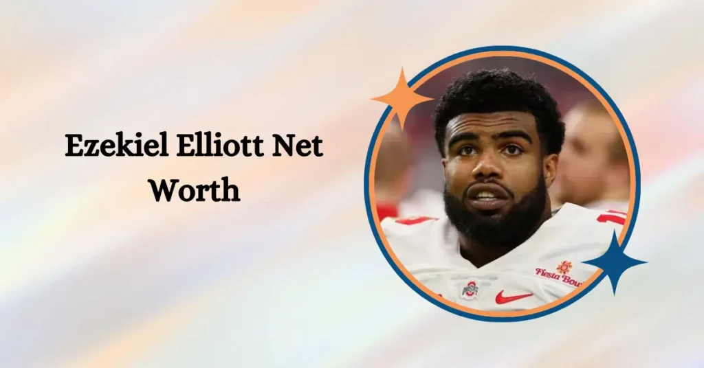 Ezekiel Elliott Net Worth