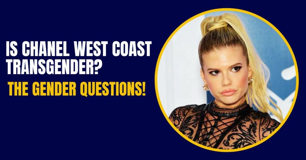 Is Chanel West Coast Transgender?