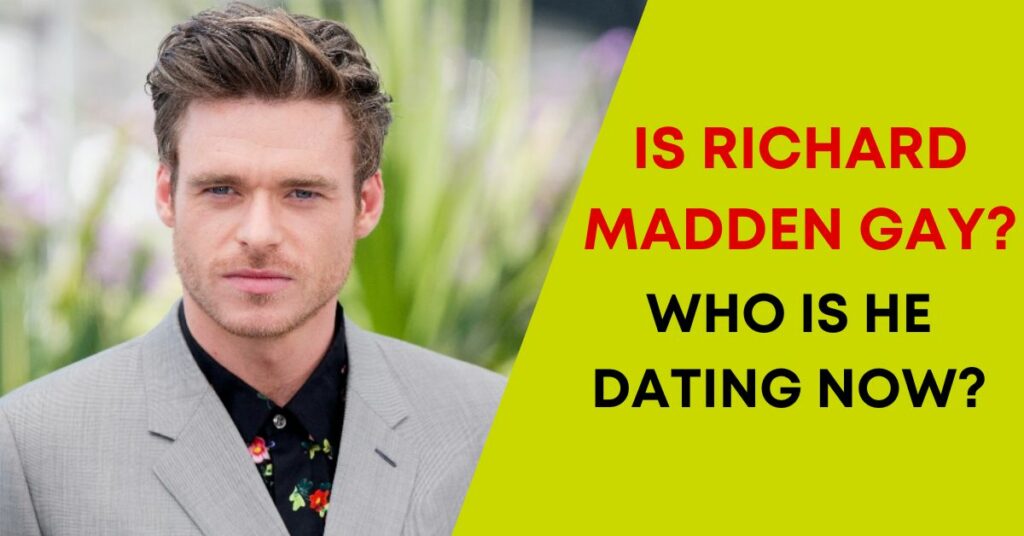 Is Richard Madden Gay?