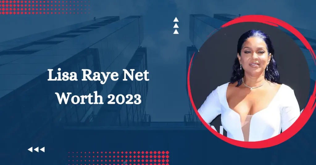 Lisa Raye Net Worth 2023