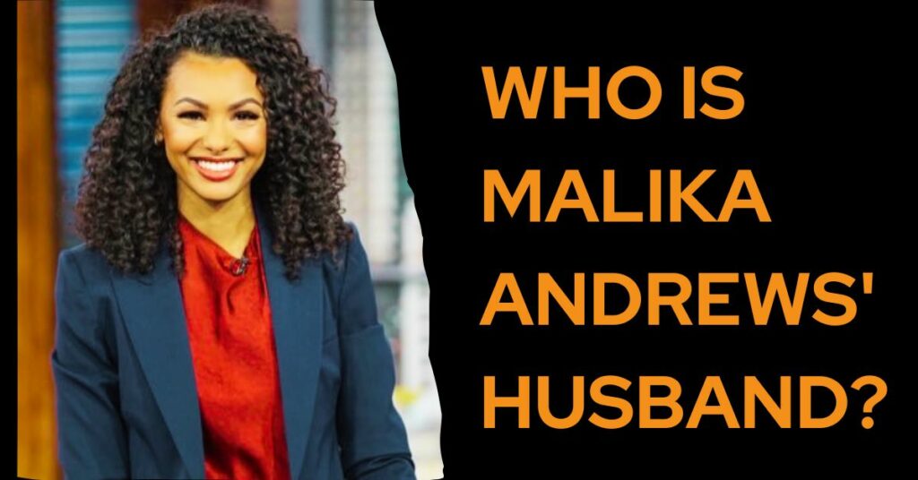 Malika Andrews Husband