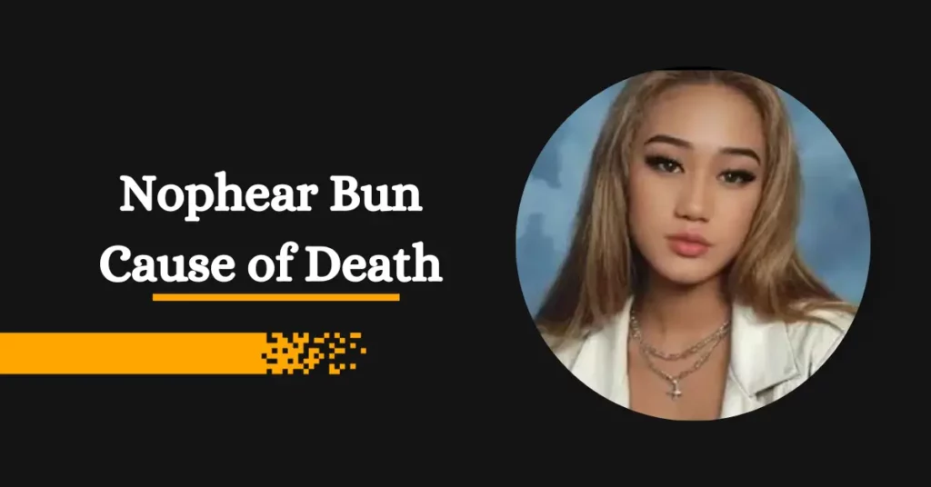 Nophear Bun Cause of Death