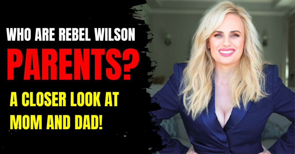 Rebel Wilson Parents