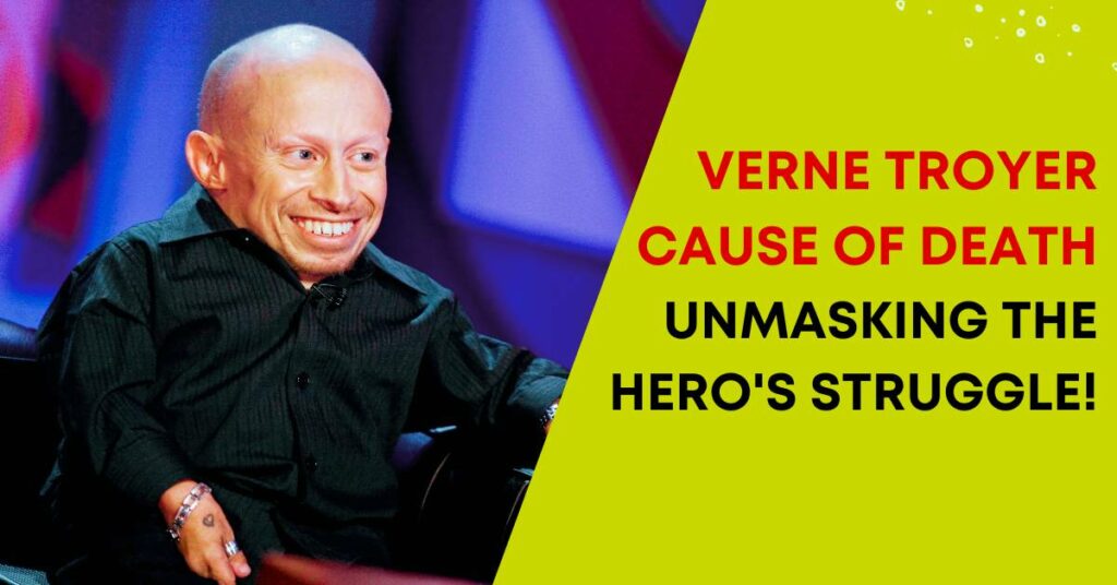 Verne Troyer Cause of Death