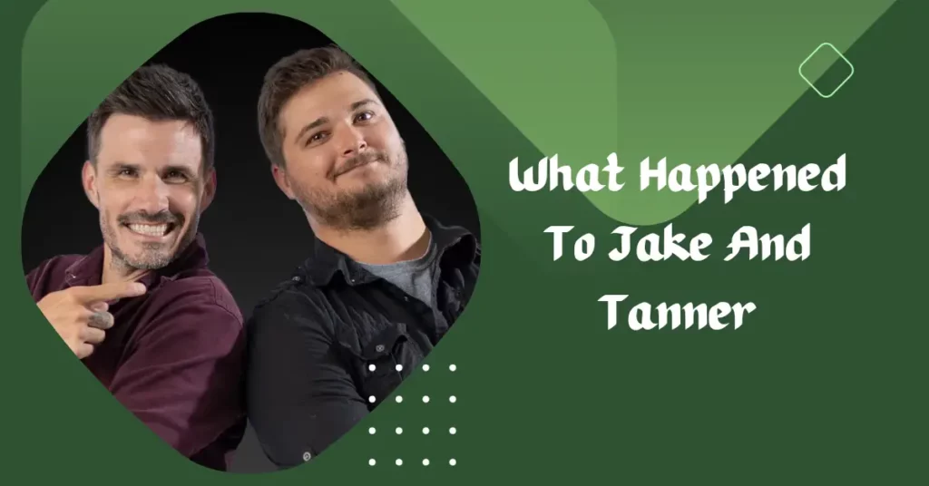 What Happened To Jake And Tanner