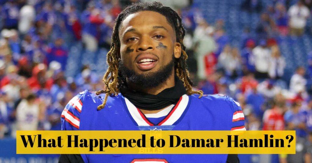 What Happened to Damar Hamlin?