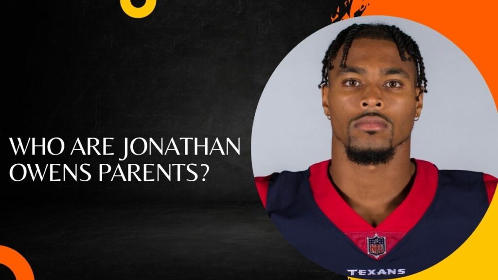 Who Are Jonathan Owens Parents