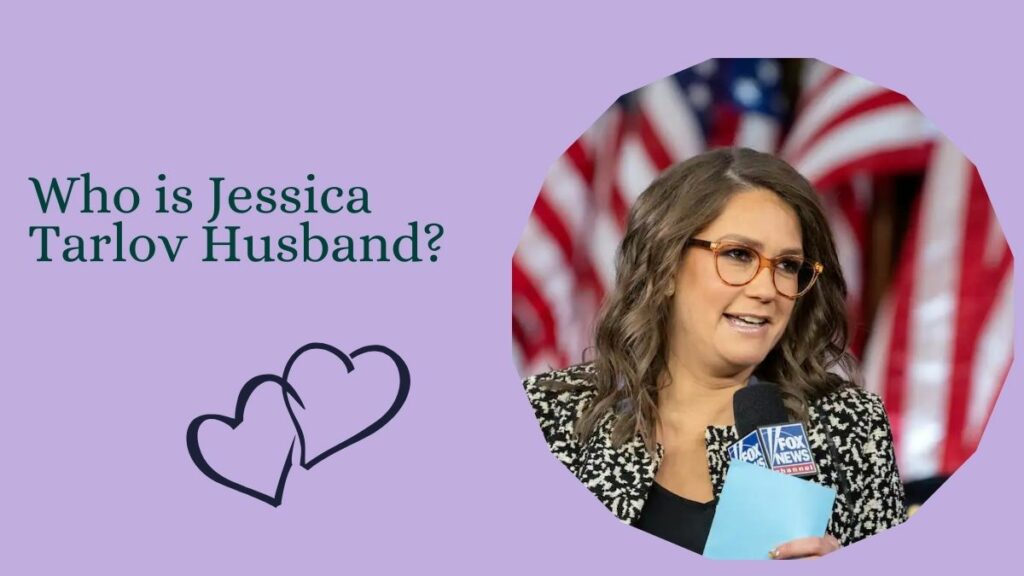 Who is Jessica Tarlov Husband