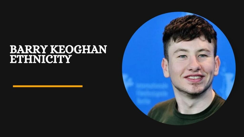 Barry Keoghan Ethnicity