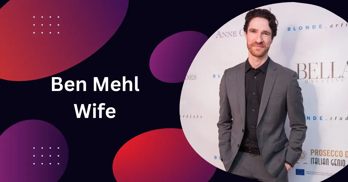 Ben Mehl Wife