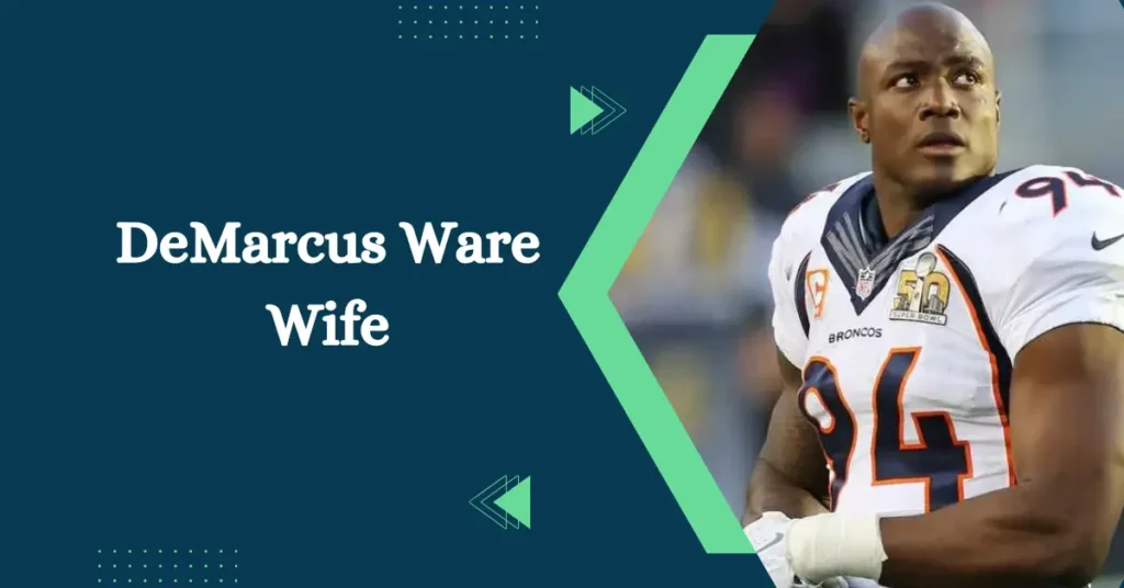 DeMarcus Ware Wife