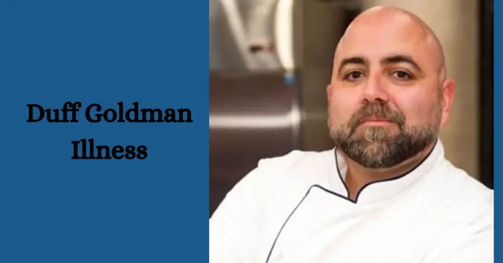 Duff Goldman Illness