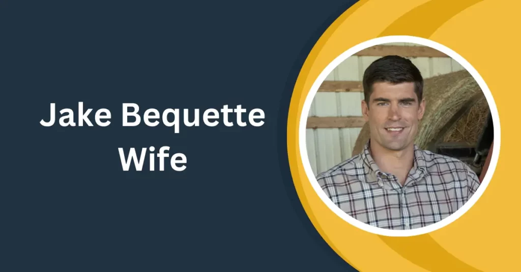 Jake Bequette Wife