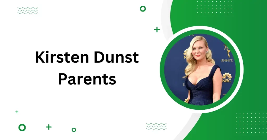 Kirsten Dunst Parents