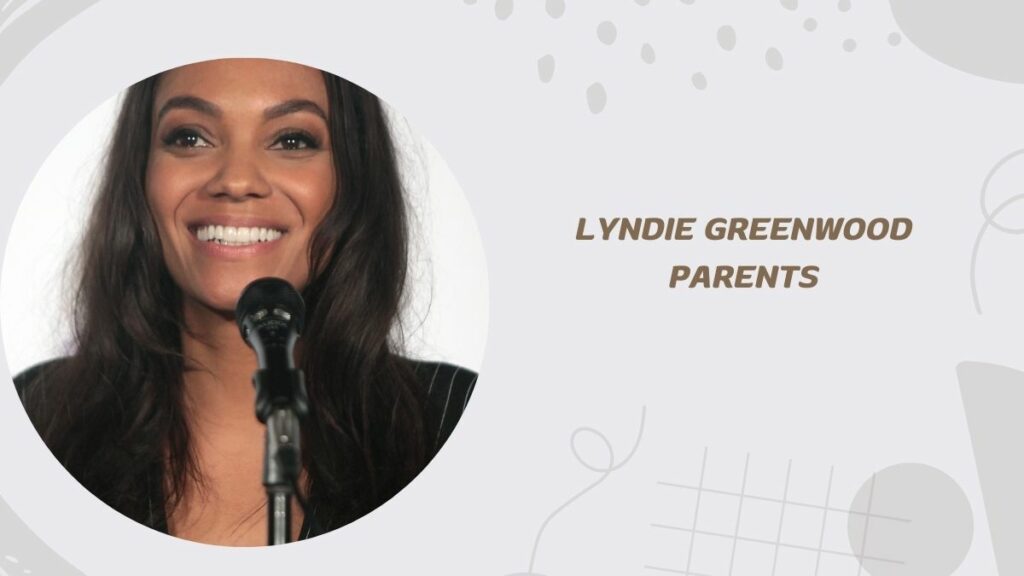 Lyndie Greenwood Parents