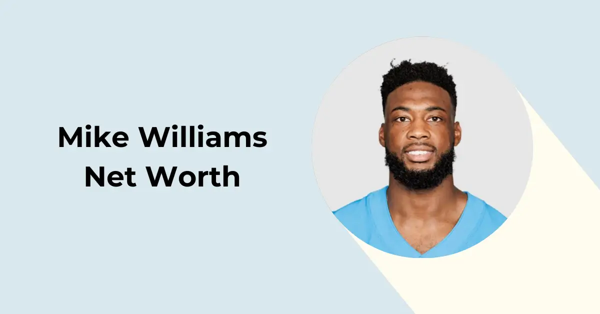 Mike Williams Net Worth