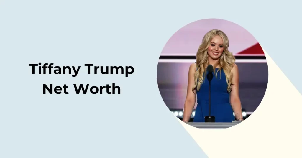 Tiffany Trump Net Worth