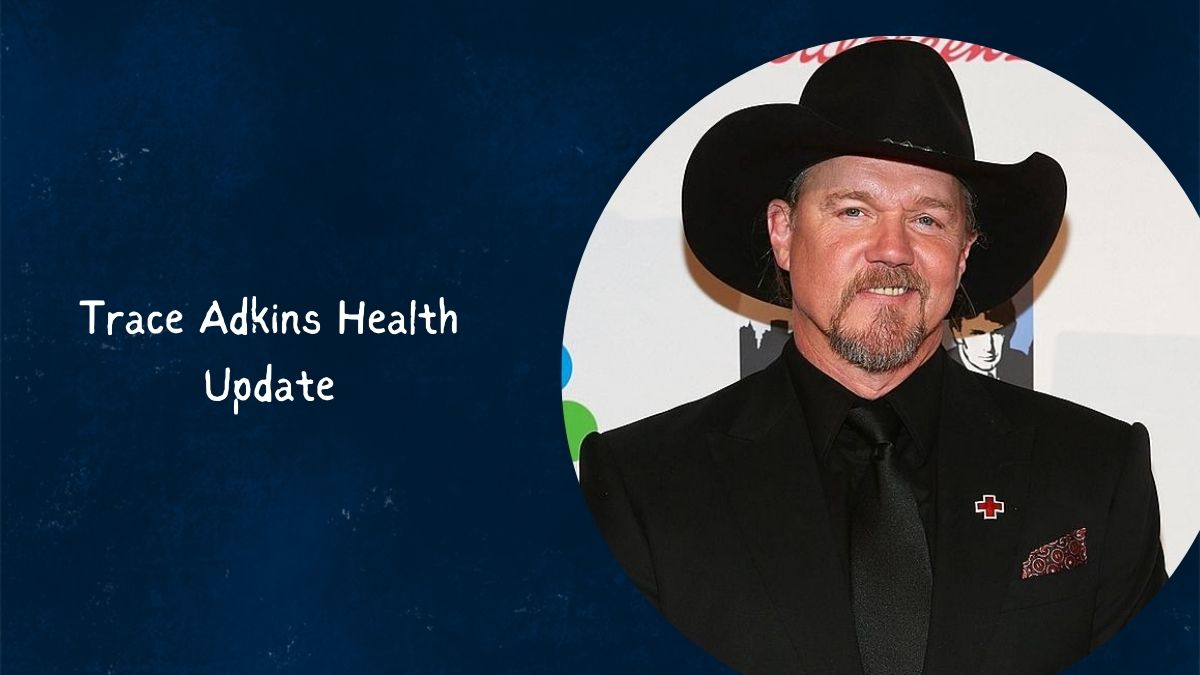 Trace Adkins Health Update