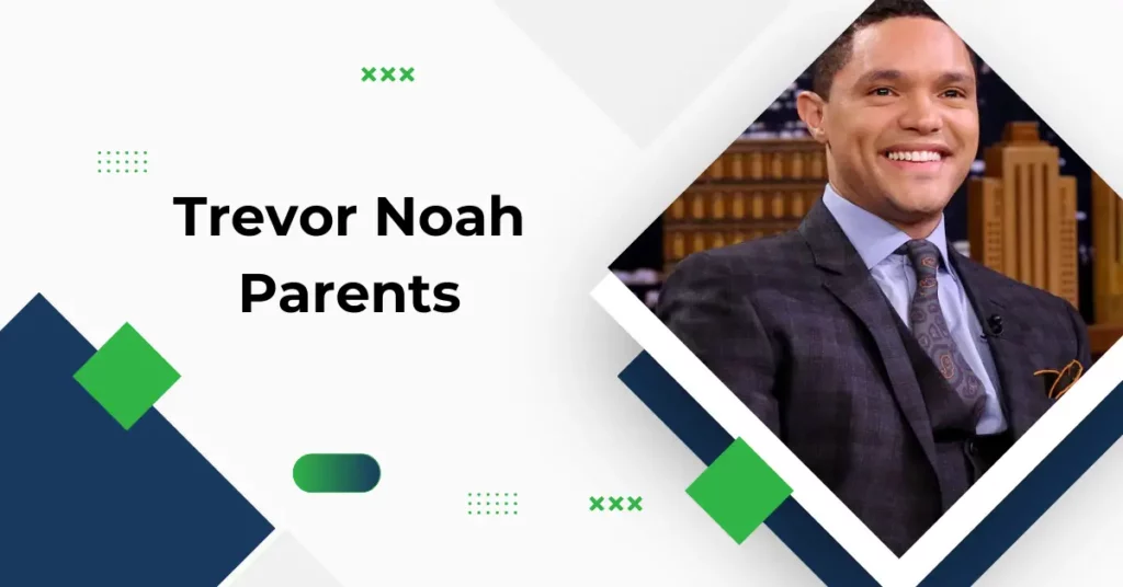 Trevor Noah Parents