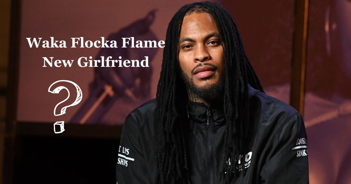 Who is Waka Flocka Flame New Girlfriend? Is He Dating Anyone?