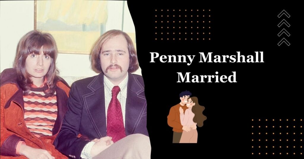 Penny Marshall Married