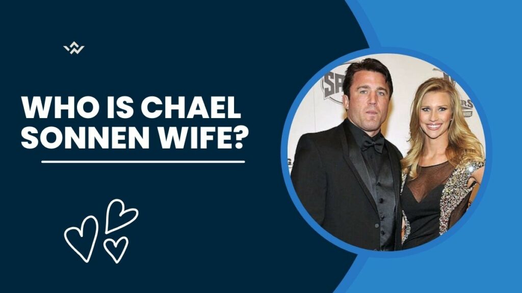 Who is Chael Sonnen Wife