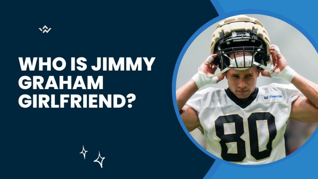Who is Jimmy Graham Girlfriend: Is He Dating Anyone In 2023?